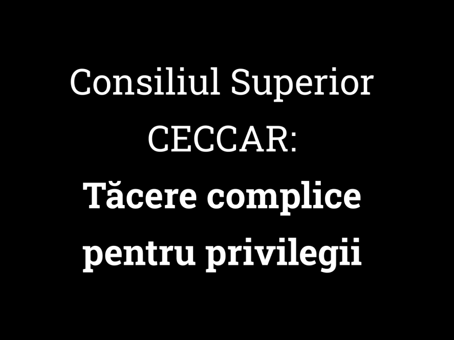 Consiliul Superior CECCAR - Tăcere complice pentru privilegii