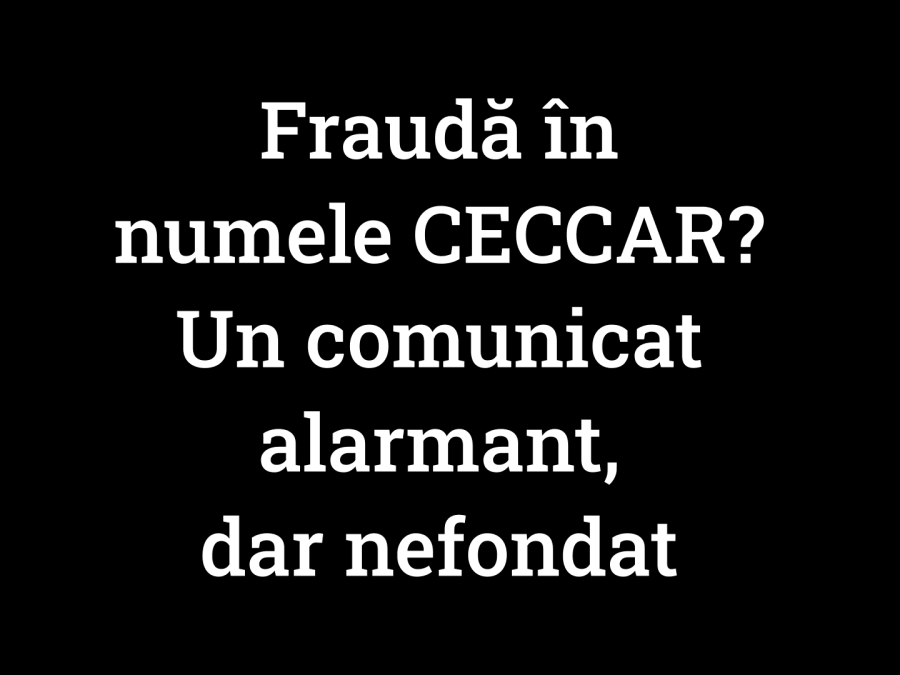 Fraudă în numele CECCAR Un comunicat alarmant nefondat