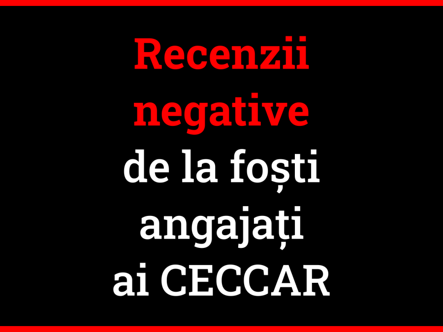 Recenzii negative de la foști angajați ai CECCAR