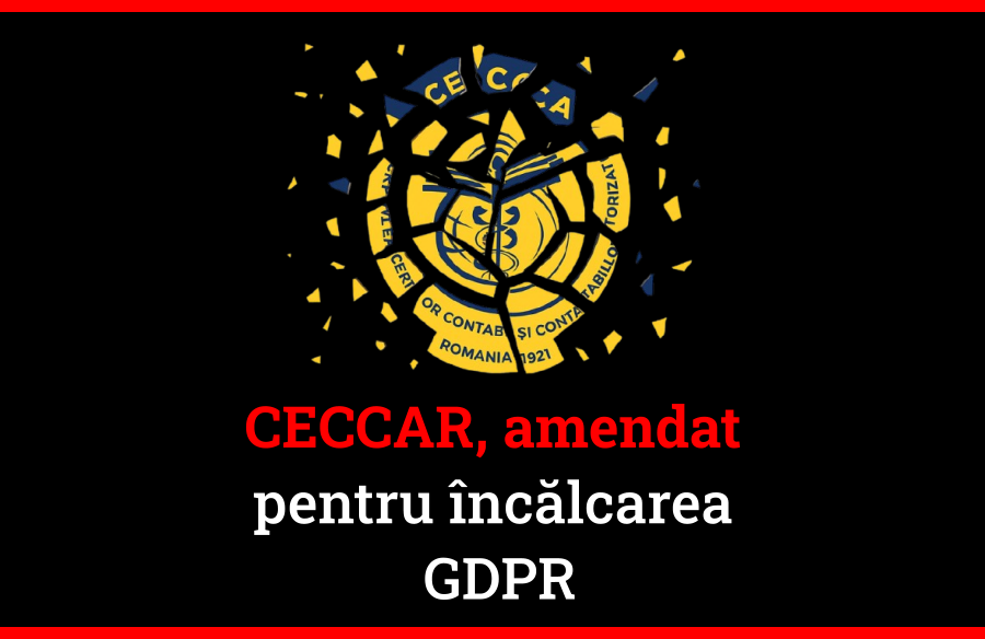 CECCAR a contestat în instanță amenda ANSPDCP pentru încălcarea GDPR, dar nu a transmis nicio informare membrilor săi despre sancțiune.