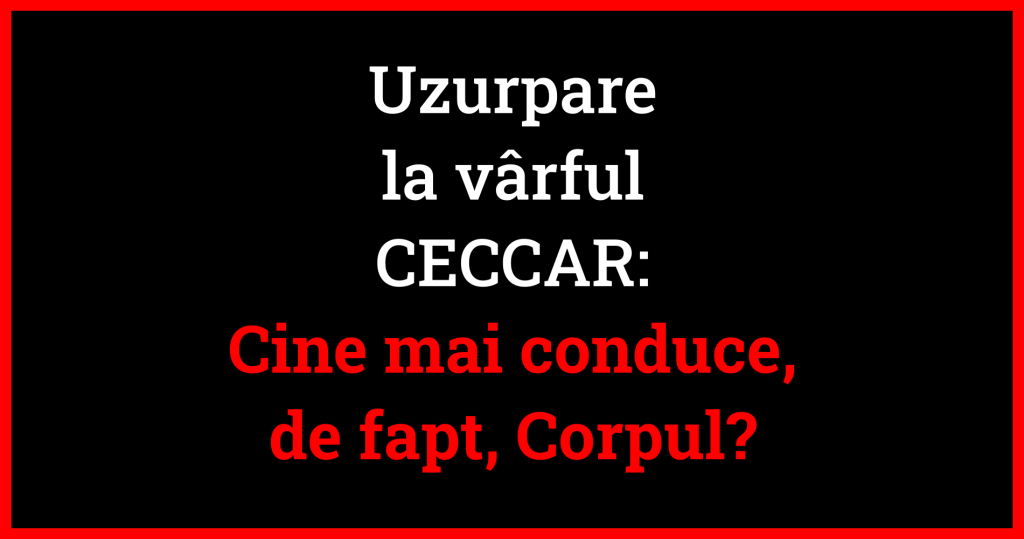 Uzurpare la vârful CECCAR cine mai conduce de fapt Corpul